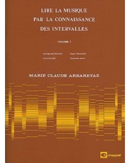 Lire la musique par la connaissance des intervalles ARBARETAZ vol 1