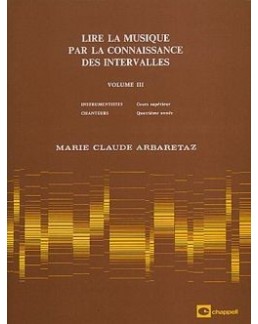 Lire la musique par la connaissance des intervalles ARBARETAZ vol 3