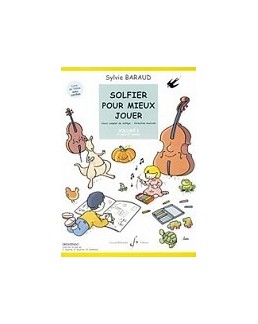 Solfier pour mieux jouer BARAUD vol 1
