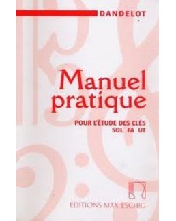 Manuel pratique pour l'étude des clés DANDELOT ancienne version