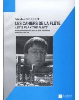 Les cahiers de la flûte Nicolas BROCHOT vol 1
