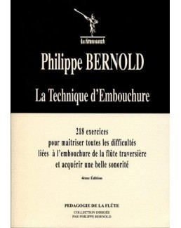 La technique d'embouchure Philippe BERNOLD