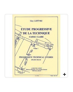 Etude progressive de la technique caisse-claire vol 1 LEFEVRE