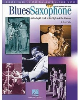 Blues saxophone : The Styles Of The Masters avec CD