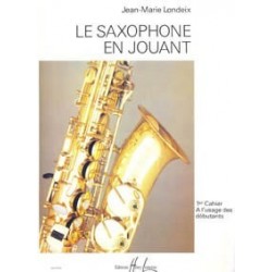 Le saxophone en jouant JM LONDEIX vol 1