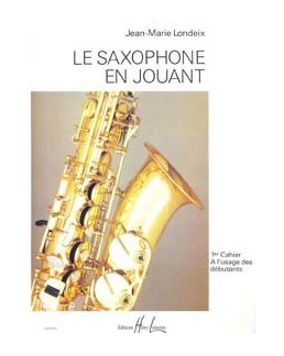 Le saxophone en jouant JM LONDEIX vol 1