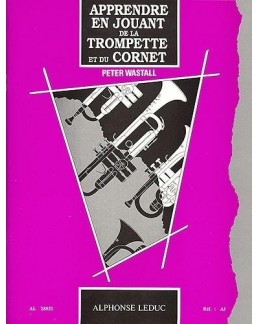 Apprendre en jouant en jouant de la trompette ou du cornet Peter WASTALL