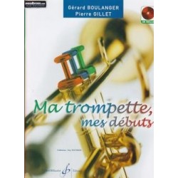 Ma trompette, mes débuts BOULANGER GILLET avec CD