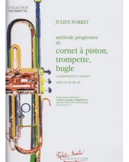 Méthode progressive Cornet à pistons, trompette, bugle Julien PORET