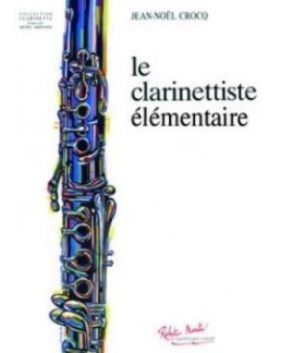 Le clarinettise élémentaire Jean-Noël CROCQ