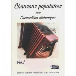 Chansons populaires pour l'accordéon diatonique avec CD vol 1