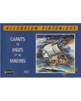 Chants de mer et de marins avec CD vol 1