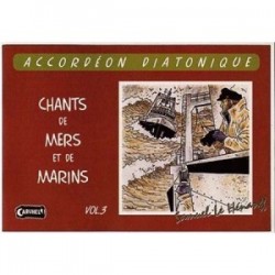 Chants de mer et de marins avec CD vol 3