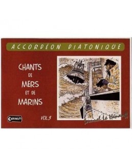 Chants de mer et de marins avec CD vol 3