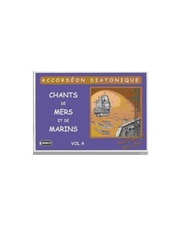 Chants de mer et de marins avec CD vol 4