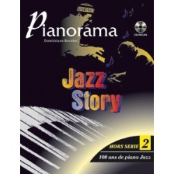 Pianorama "hors série" 2 Jazz story 100 ans de piano jazz D. Bordier 