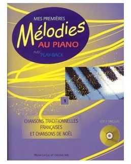 Mes premières mélodies au piano vol 1 avec CD M. Le Coz et C. Joly 