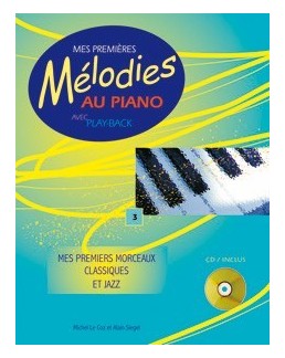 Mes premières mélodies au piano vol 3 avec CD M. Le Coz et A. Siegel 