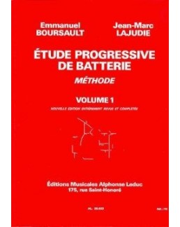 Etude progressive de la batterie BOURSAULT-LAJUDIE vol 1