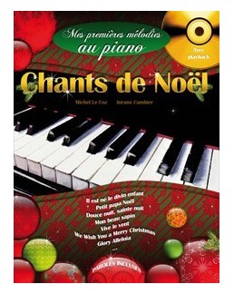 Mes premières mélodies au piano Chants de noël avec CD playbach