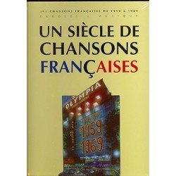 Un siècle de chansons francaises 1959 à 1969