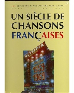 Un siècle de chansons francaises 1959 à 1969