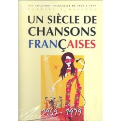 Un siècle de chansons francaises 1969 à 1979