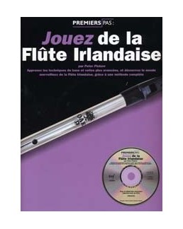 Jouez de la flûte irlandaise avec CD 