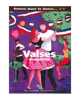 Entrez dans la danse 3 Valses musette