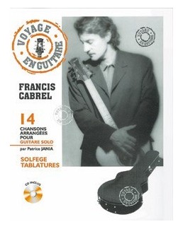 Cabrel Francis voyage en guitare avec CD