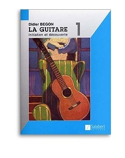 La guitare BEGON vol 1 initiation et découverte