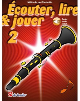 ECOUTER, LIRE & JOUER clarinette vol 2 avec enregistrements audio