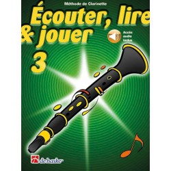 ECOUTER, LIRE & JOUER clarinette vol 3 avec enregistrements audio